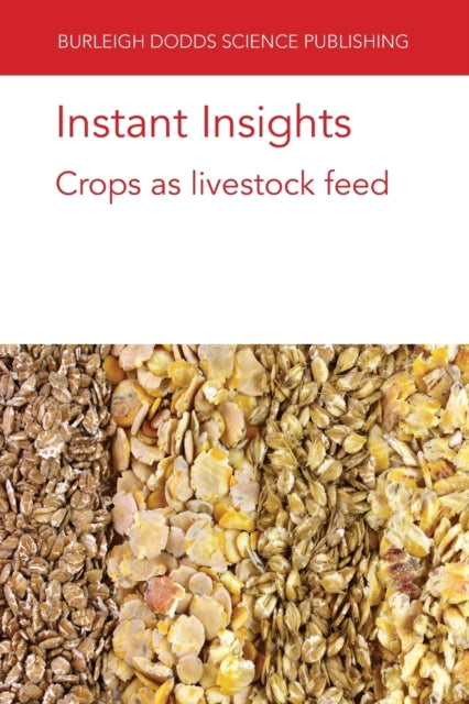 Book cover of: Instant Insights: Crops as Livestock Feed. By: Muller HALES