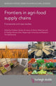 Book cover of: Frontiers in Agri-Food Supply Chains. By: G. U. O. DE LEEUW