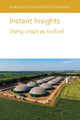 Book cover of: Instant Insights: Using Crops as Biofuel. By: Hardev S. Sandhu