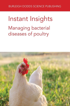 Instant Insights: Managing Bacterial Diseases of Poultry