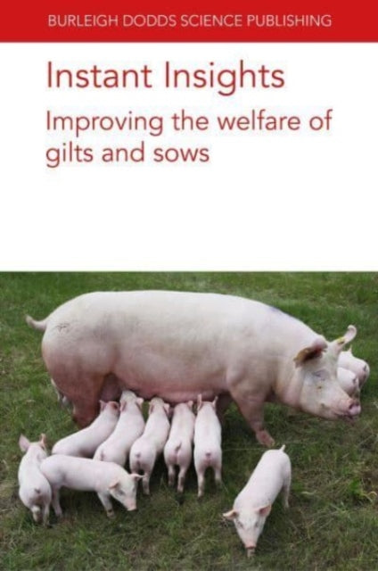 Book cover of: Instant Insights: Improving the Welfare of Gilts and Sows. By: Oliviero BJORKMAN