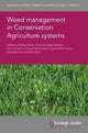 Book cover of: Weed Management in Conservation Agriculture Systems. By: Gottlieb Basch