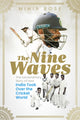 Book cover of: Nine Waves. By: Mihir Bose