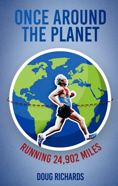 Book cover of: Once Around the Planet. By: Doug Richards