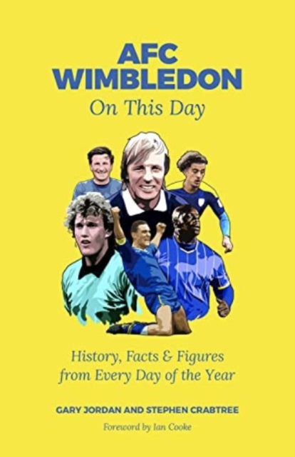Book cover of: AFC Wimbledon On This Day. By: Gary Jordan