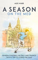 Book cover of: Season on the Med. By: Alex Wade