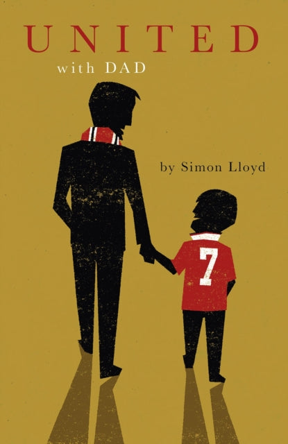 Book cover of: United with Dad. By: Simon Lloyd