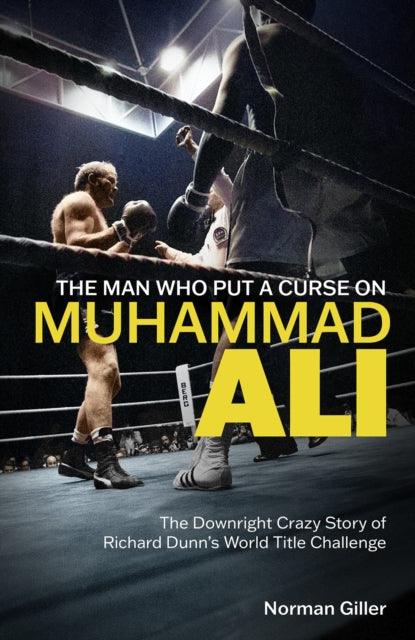Book cover of: Man Who Put a Curse on Muhammad Ali. By: Norman Giller