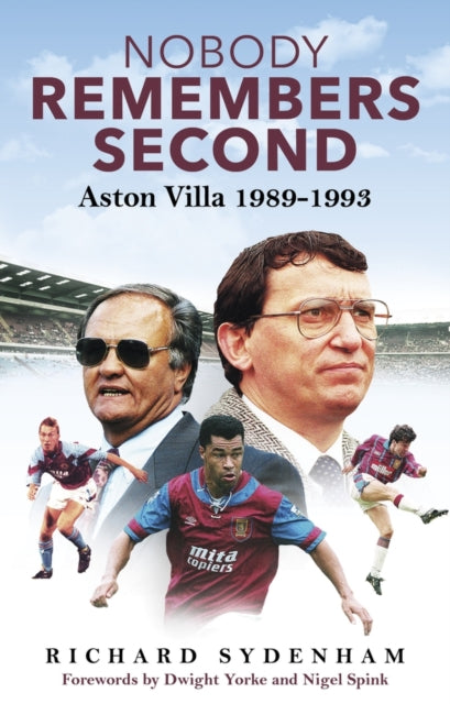 Book cover of: Nobody Remembers Second. By: Richard Sydenham
