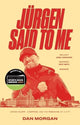 Book cover of: Jurgen Said to Me. By: Dan Morgan