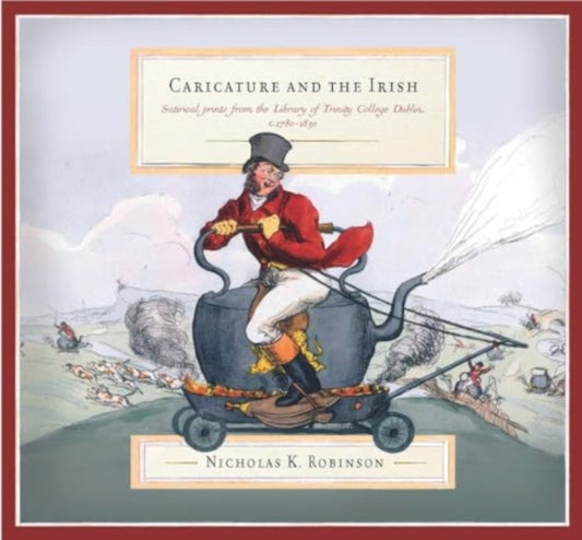 Book cover of: Caricature and the Irish. By: Nicolas K. Robinson