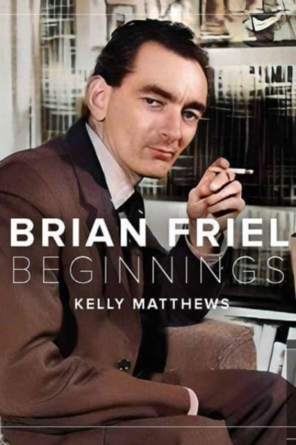 Book cover of: Brian Friel. By: Kelly Matthews