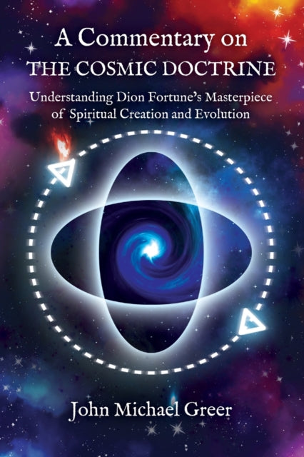 Book cover of: Commentary on 'The Cosmic Doctrine'. By: John Michael Greer