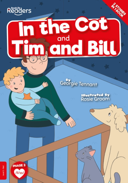 Book cover of: In the Cot and Tim and Bill. By: Georgie Tennant; Rosie Groom