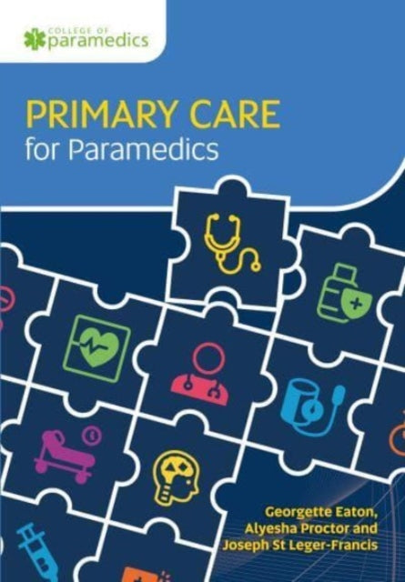 Book cover of: Primary Care for Paramedics. By: Georgette Eaton