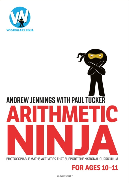 Book cover of: Arithmetic Ninja for Ages 10-11. By: Andrew Jennings