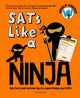 SATs Like a Ninja, Key facts and revision tips to supercharge your SATs 9781801992015 Andrew Jennings