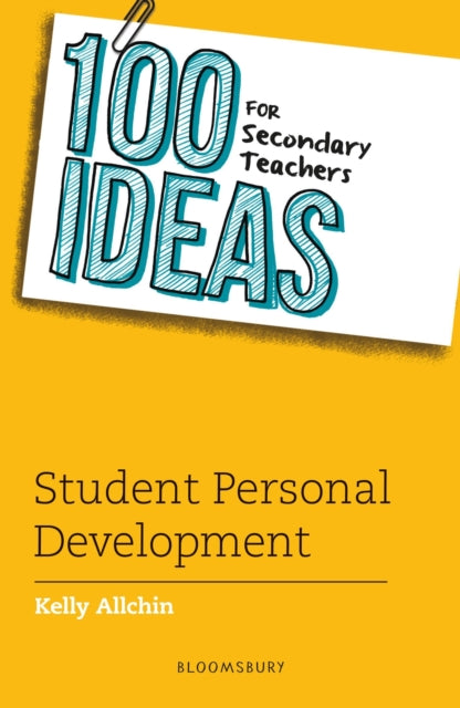Book cover of: 100 Ideas for Secondary Teachers: Student Personal Development