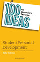 Book cover of: 100 Ideas for Secondary Teachers: Student Personal Development