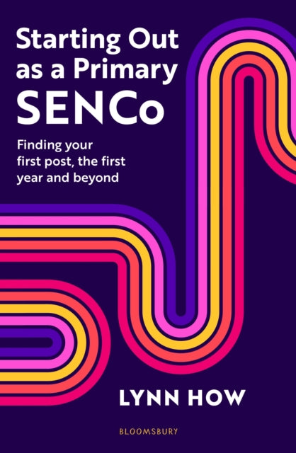 Book cover of: Starting Out as a Primary SENCo. By: Lynn How