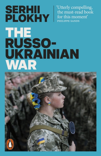 Russo-Ukrainian War, From the bestselling author of Chernobyl 9781802061789 Serhii Plokhy