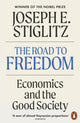 Road to Freedom, Economics and the Good Society 9781802065350 Joseph E. Stiglitz