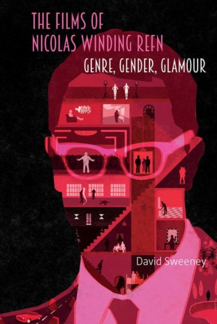 Book cover of: Films of Nicolas Winding Refn. By: David Sweeney