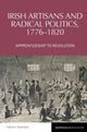 Book cover of: Irish Artisans and Radical Politics, 1776-1820. By: Timothy Murtagh