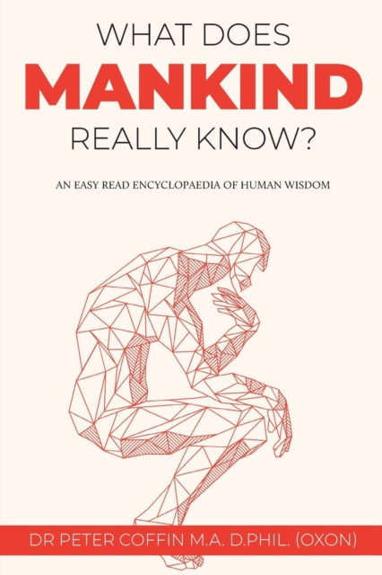 Book cover of: What Does Mankind Really Know?. By: Peter Coffin