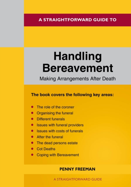 Book cover of: Straightforward Guide to Handling Bereavement. By: Penny Freeman