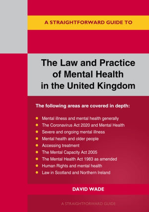 The Law and Practice of Mental Health in the UK
