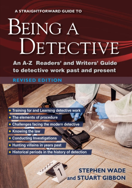 Book cover of: Straightforward Guide to Being a Detective. By: Stuart Gibbon