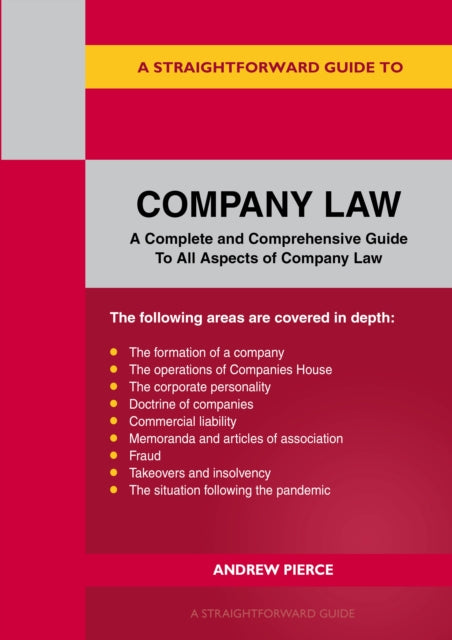 Book cover of: Straightforward Guide to Company Law. By: Andrew Pierce