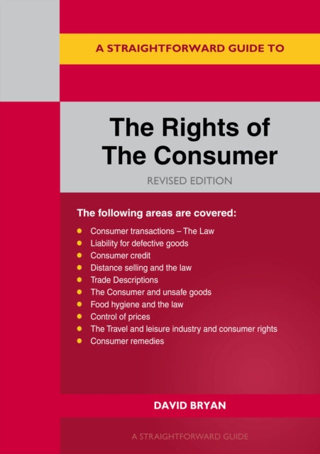 Book cover of: Straightforward Guide to the Rights of the Consumer. By: David Bryan
