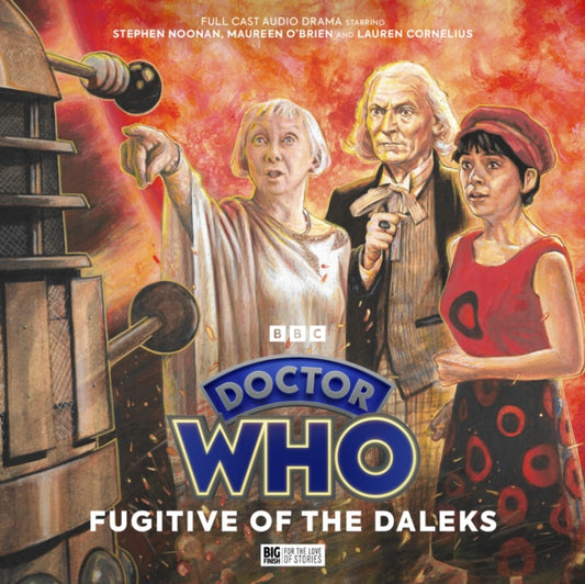 Book cover of: Doctor Who: The First Doctor Adventures: Fugitive of the Daleks