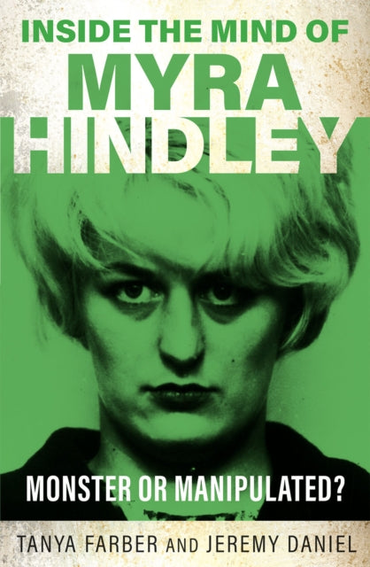 Inside the Mind of Myra Hindley