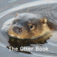 Book cover of: Nature Book Series: The Otter Book. By: Jo Byrne