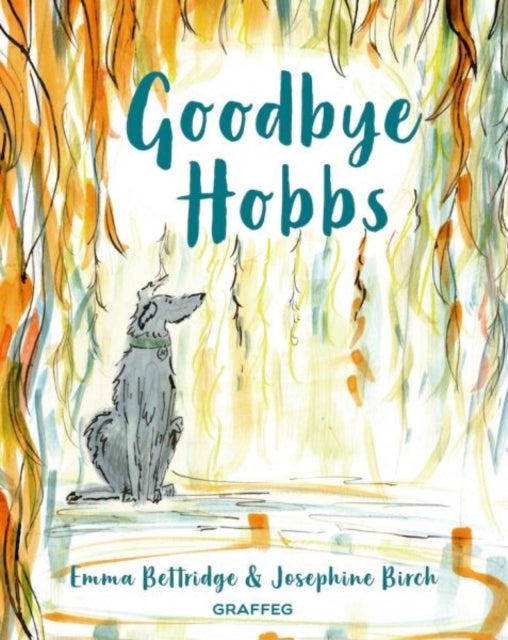 Book cover of: Goodbye Hobbs. By: Emma Bettridge