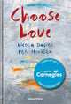 Book cover of: Choose Love. By: Nicola Davies
