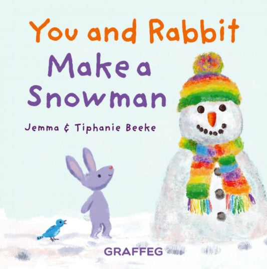 Book cover of: You and Rabbit Make a Snowman