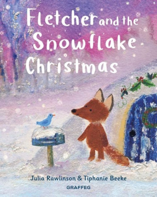 Fletcher and the Snowflake Christmas 9781802587999 Julia Rawlinson