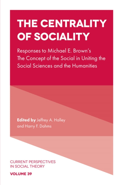 Book cover of: Centrality of Sociality. By: Jeffrey A. Halley