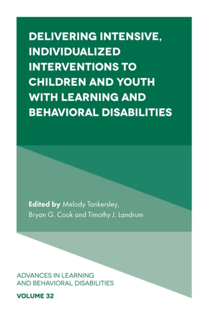 Book cover of: Delivering Intensive, Individualized Interventions to Children and Youth with Learning and Behavioral Disabilities. By: Melody Tankersley