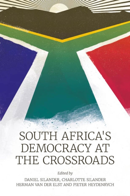 Book cover of: South Africa’s Democracy at the Crossroads. By: Daniel Silander