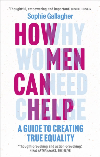 Book cover of: How Men Can Help. By: Sophie Gallagher