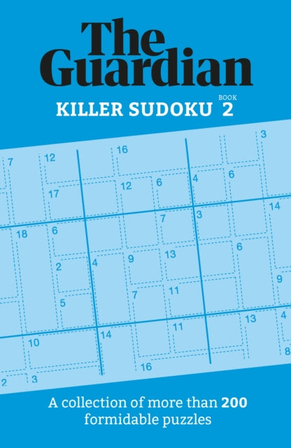Guardian Killer Sudoku 2, A collection of more than 200 formidable puzzles 9781802794274 The The Guardian