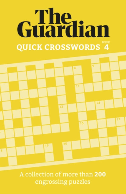 Guardian Quick Crosswords 4, A collection of more than 200 engrossing puzzles 9781802794281 The The Guardian