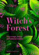 Kew - Witch's Forest, Trees in magic, folklore and traditional remedies 9781802795370 Sandra Lawrence