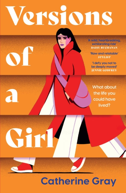 Versions of a Girl, 'A wild, heartbreaking, exhilarating ride' Daisy Buchanan 9781802795493 Catherine Gray
