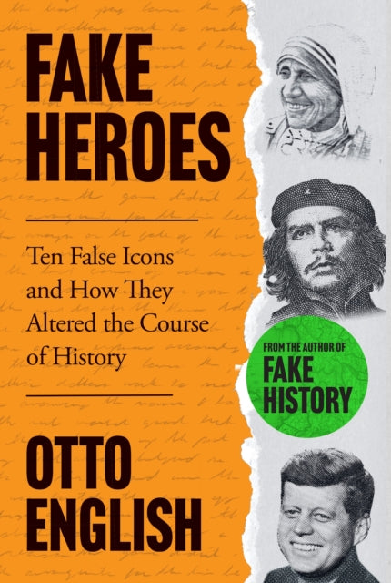 Book cover of: Fake Heroes. By: Otto English